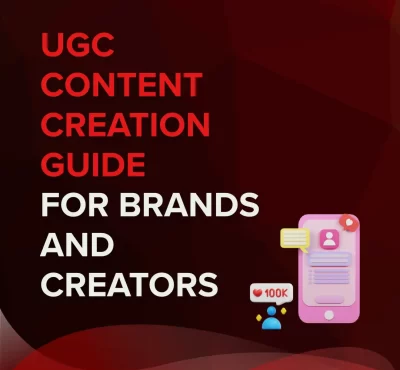 UGC content creation guide for brands and creators