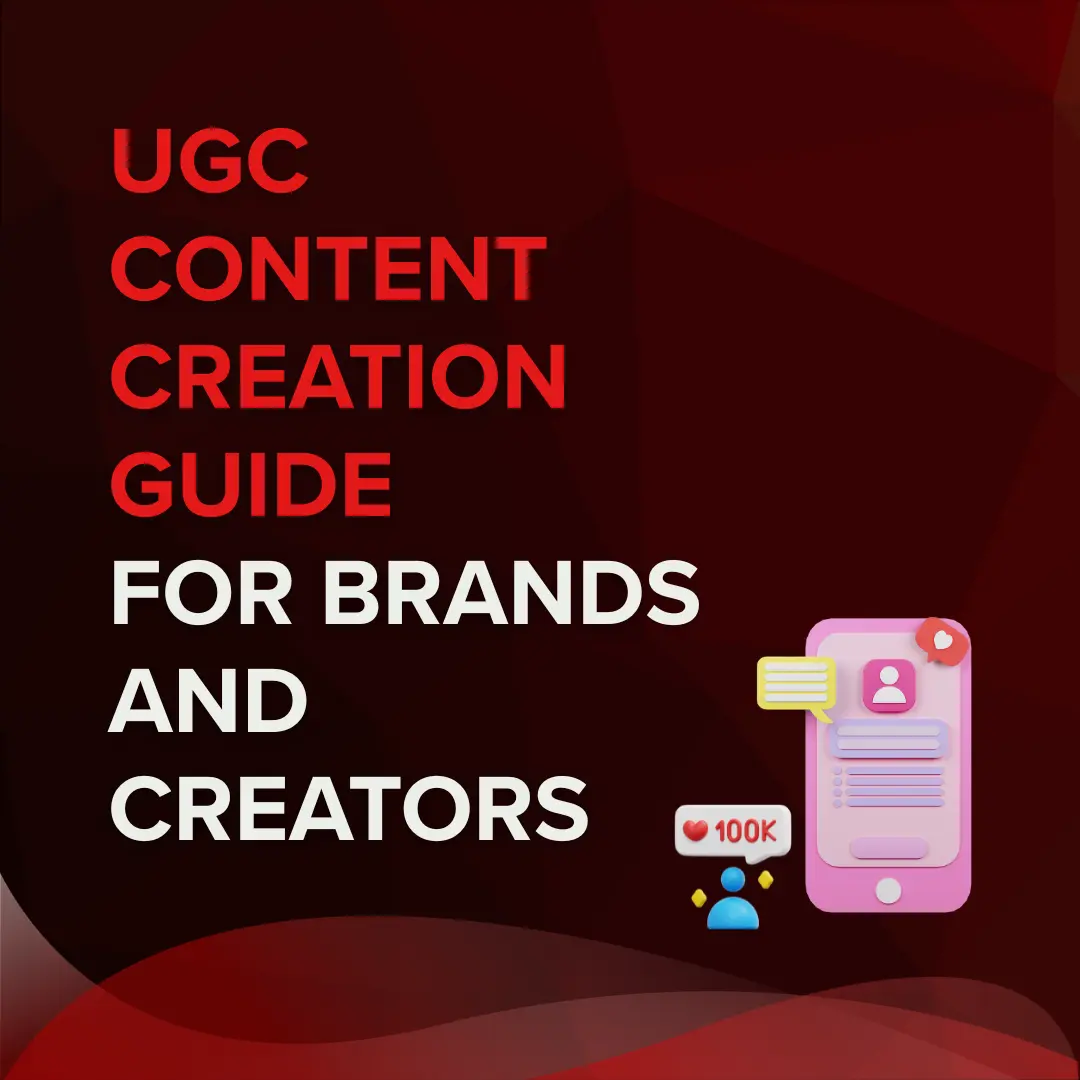 UGC content creation guide for brands and creators