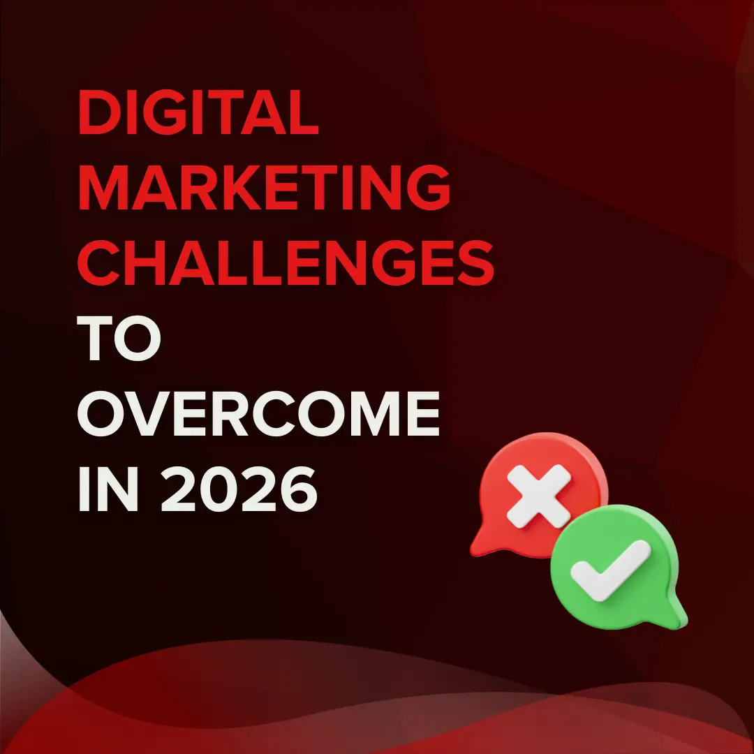 Digital marketing challenges to overcome in 2026