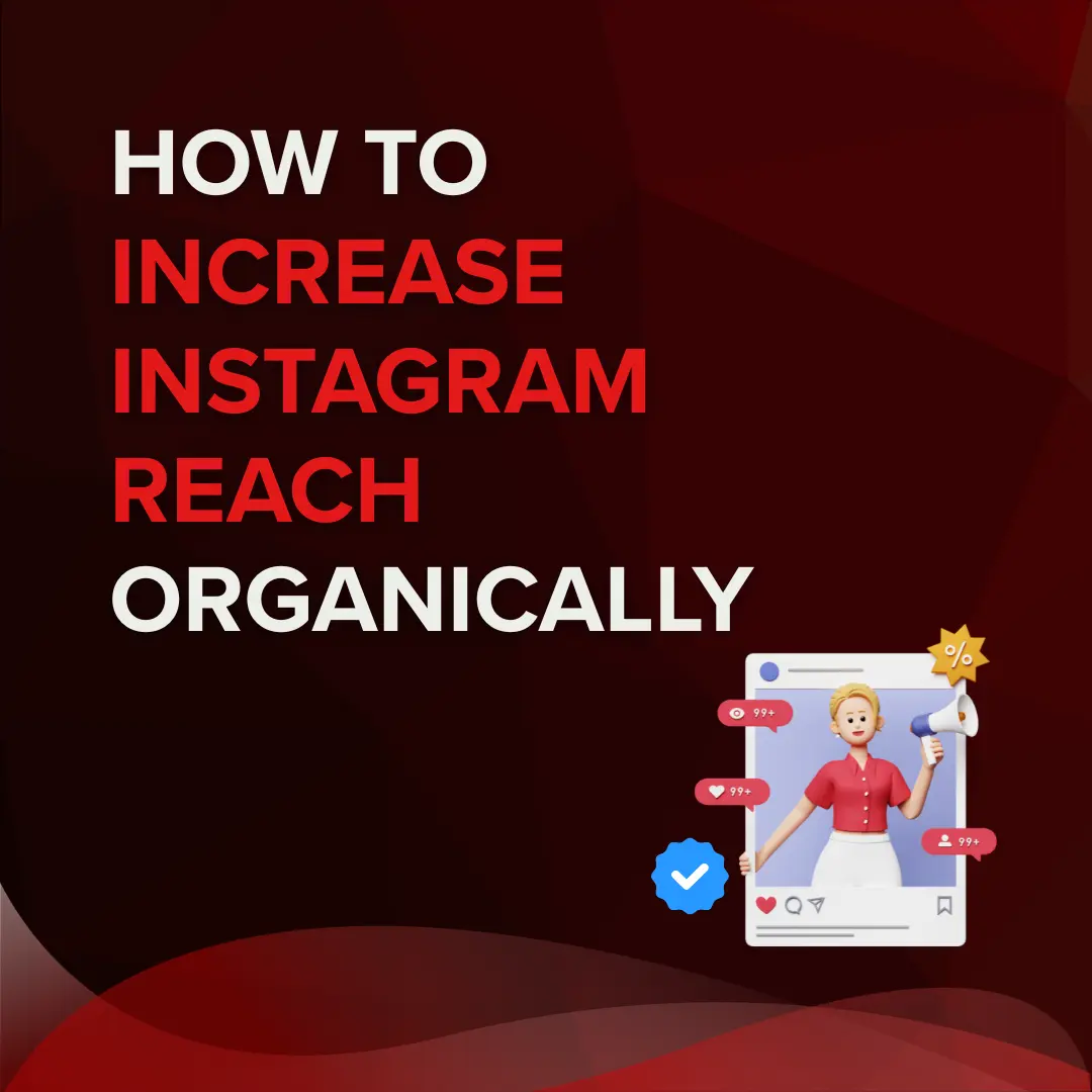 How to increase Instagram reach organically